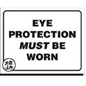 &quot;Eye Protection Must Be Worn&quot;&quot; Sign - Black on Clear  Tent Style 3&#215;4&quot; SGE01